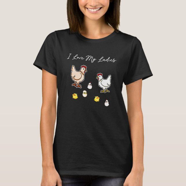 T-shirt Éleveurs de poulets J'aime mes dames Chuchoteuse d (Devant)