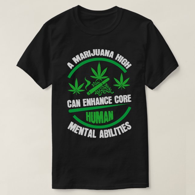 T-shirt Elevez votre esprit Marijuanas Impact sur l'abil m (Design devant)