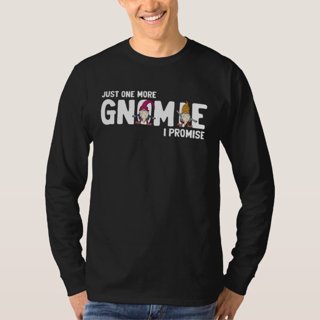 T-shirt Elf Garden Quote for Garden Gnome and Yard Garden  (Devant)