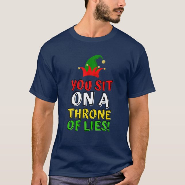 T-shirt Elf Vous Cite Asseyez-Vous Sur Un Trône De Mensong (Devant)