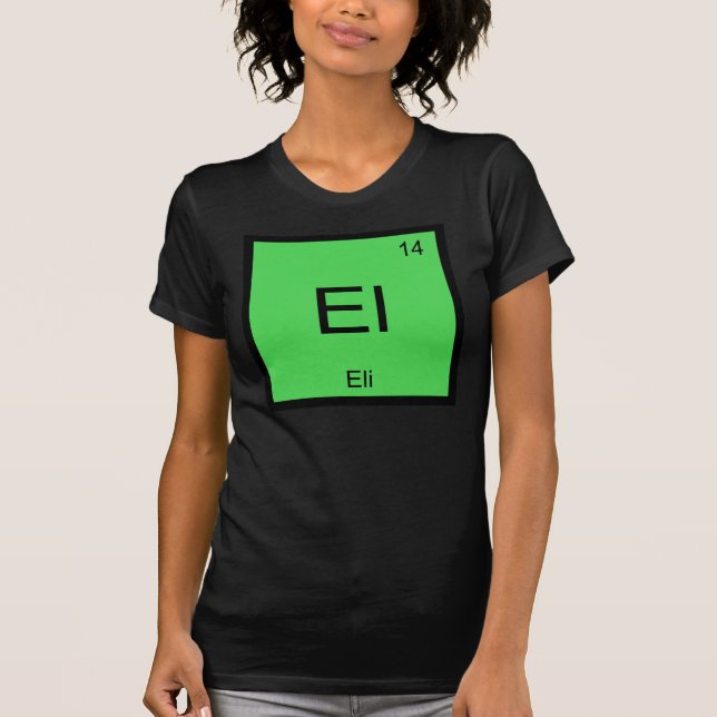 T-shirt Eli Nom Chimie Élément Tableau Périodique (Devant)