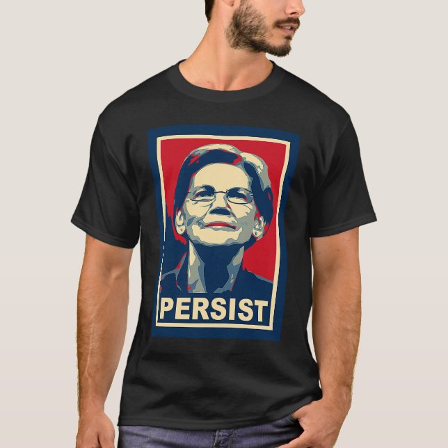 T-shirt Elizabeth Warren Persist (Devant)
