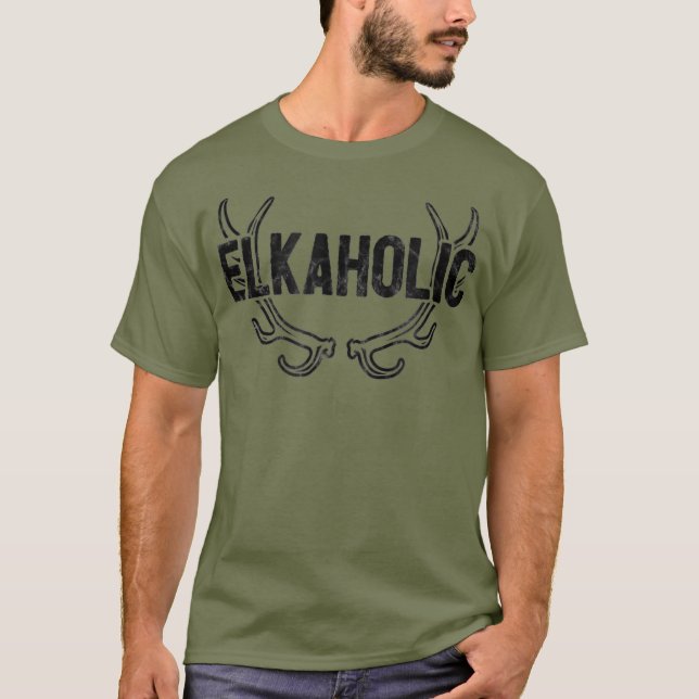 T-shirt Elkaholic Funny Chasse au wapiti (Devant)