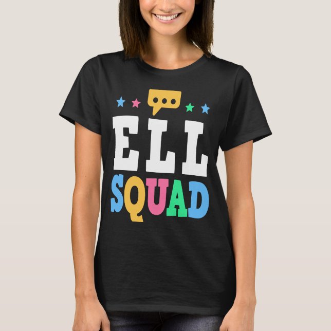 T-shirt ELL Squad English Language Learning Teacher  1 (Devant)