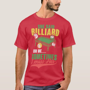 T-shirt Elle a dit Billiard ou moi billard lancer huit bal