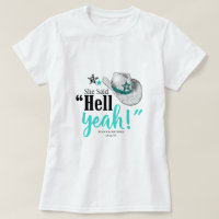 Elle a dit 'Hell Yeah' Chapeau de Cowgirl Sarcelle