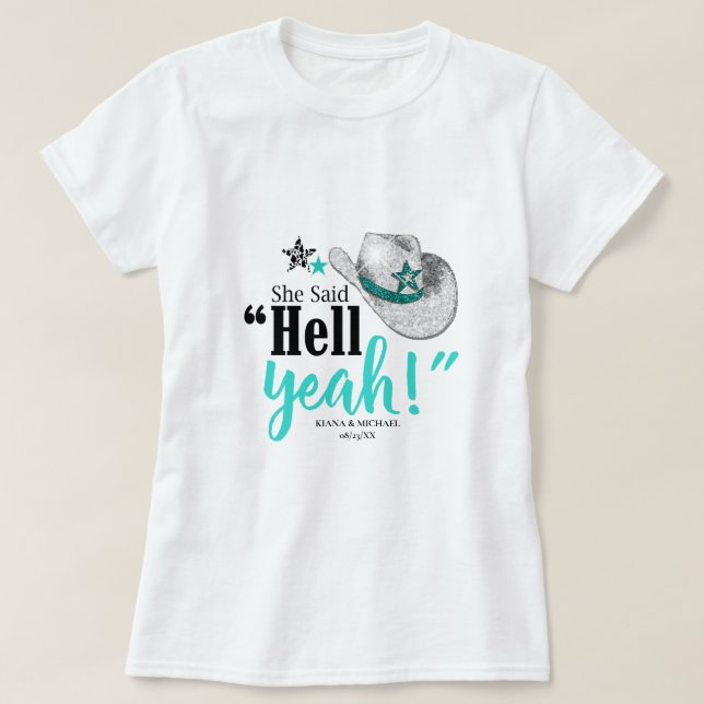 T-shirt Elle a dit 'Hell Yeah' Chapeau de Cowgirl Teal Blk (Design devant)