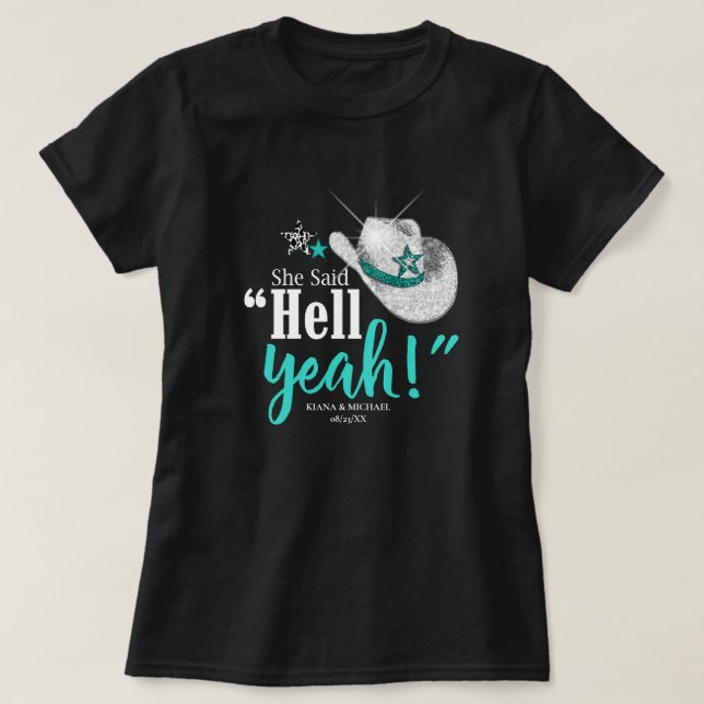 T-shirt Elle A Dit 'Hell Yeah' Cowgirl Casquette Turquoise (Design devant)