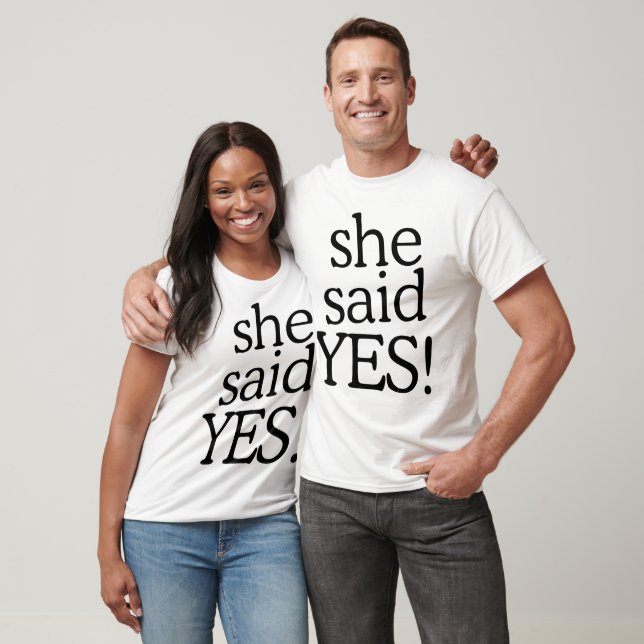 T-shirt Elle a dit oui!!!!! | Conception de célébration de (Unisexe)