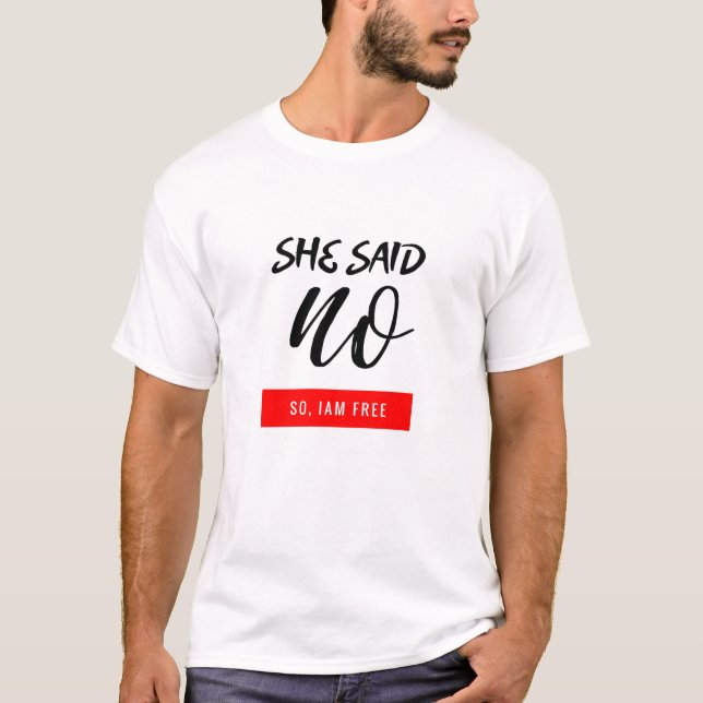 T-shirt Elle A Dit Oui/Non Donc, Je Suis Libre Texte Amusa (Devant)