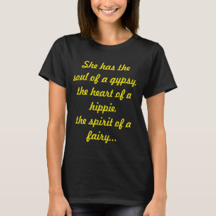 T-shirt Elle a l'âme d'une gitane, le coeur d'une hippie