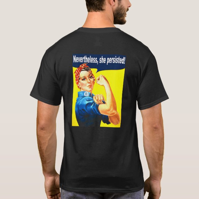 T-shirt Elle A Néanmoins Persisté De Fortes Femmes Rosie R (Dos)