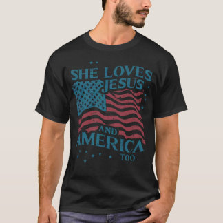 T-shirt Elle Aime Jésus America Too 4 Juillet Chrétien