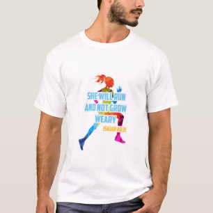 T-shirt Elle Courra Et Ne Se Fera Pas Fatiguée - ISAIAH 4