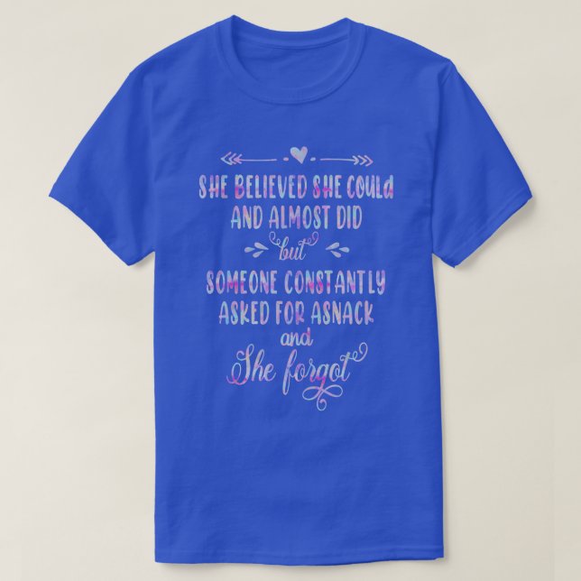 T-shirt Elle Croyait Qu'Elle Pouvait Et Presque L'Avait Fa (Design devant)