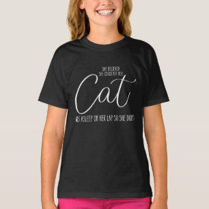 T-shirt Elle croyait qu'elle pouvait mais son chat dormait