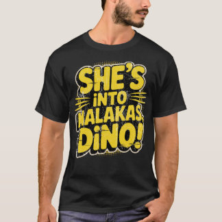 T-shirt Elle est à Malakas, Dino !