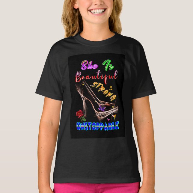 T-shirt Elle Est Belle Forte Inarrêtable (Devant)
