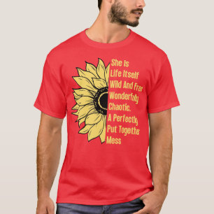 T-shirt Elle Est La Vie Son Fleur De Soleil Sauvage Et Lib