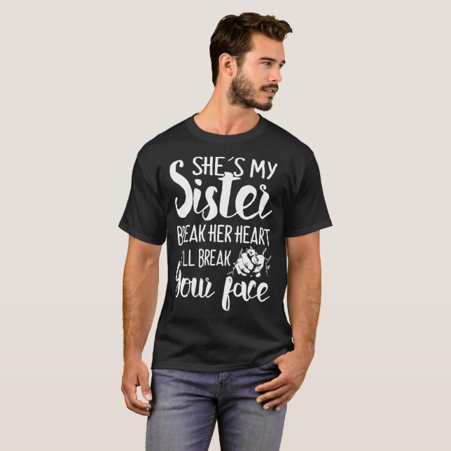 T-shirt elle est ma soeur brisent son coeur que je (Devant entier)