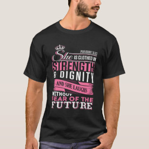 T-shirt Elle Est Revêtue De Force Dignité Proverbes 31 25