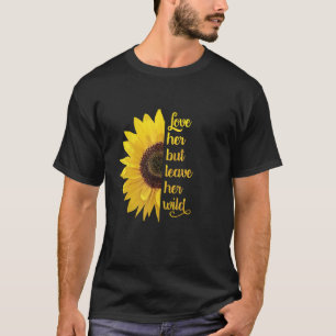 T-shirt Elle l'aime mais laisse sa nature - Tournesol Fleu