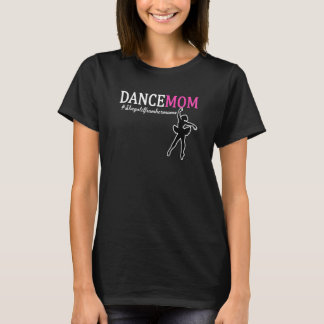 T-shirt Elle L'Obtient De Sa Mama Fier Moms De Danseurs D