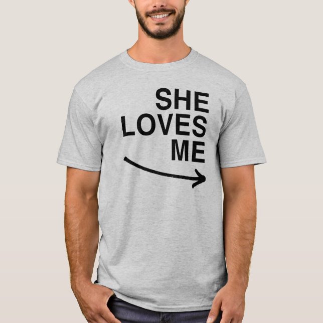 T-shirt Elle m'aime .png (droit) (Devant)