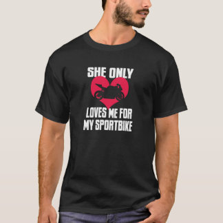 T-shirt Elle m'aime seulement pour mon Sportbike