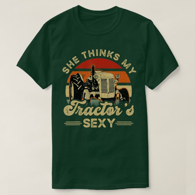 T-shirt Elle pense que mes tracteurs sexy Ferme agricole a (Design devant)