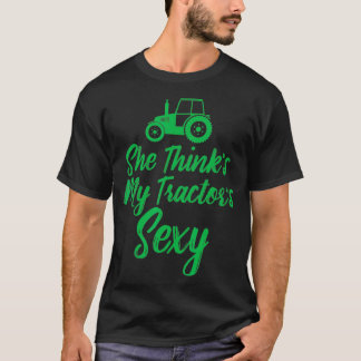 T-shirt Elle Pense Que Mes Tracteurs Sexy Funny Farming (2