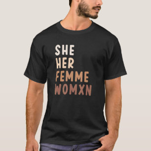T-shirt Elle Sa Femme Femme Forte Femme Queer Trans Non B