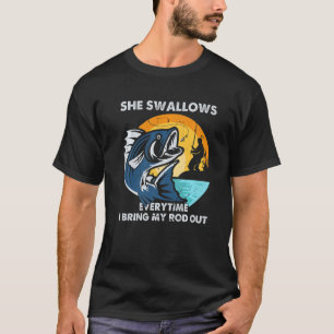 T-shirt Elle Swhirt Chaque Fois Que J'Apporte Mon Rod Sort