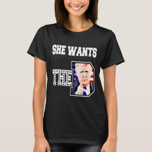 T-shirt Elle Veut Le D Donald Trump 2024