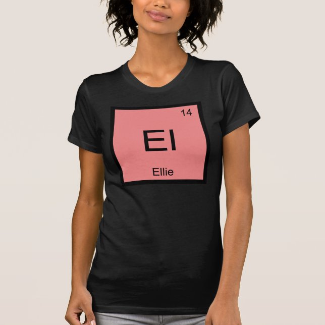 T-shirt Ellie Nom Chimie Élément Tableau périodique (Devant)