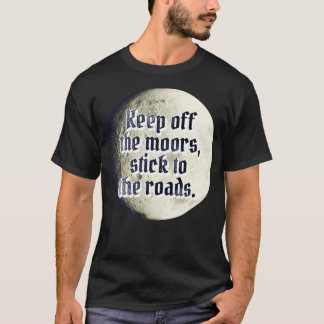 T-shirt Éloignez les landes collent à la route