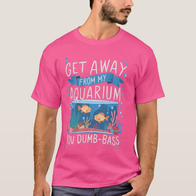 T-shirt Éloignez-Vous De Mon Aquarium Funny Fish Pun (Devant)