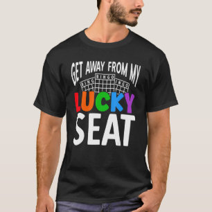 T-shirt Éloignez-Vous De Mon Chanceux Siège Lucky Gambling