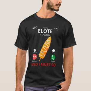 T-shirt Elote Appelle Et Je Dois Aller Au Mexique Street C