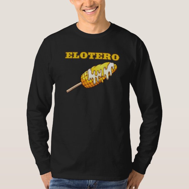 T-shirt Elotero Espagnol Dit De Corn De Nourriture Mexicai (Devant)