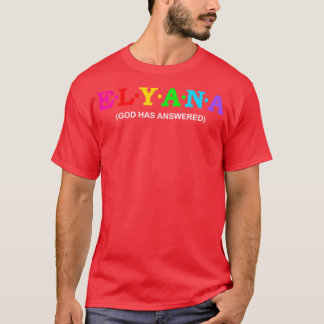 T-shirt Elyana Dieu a répondu