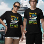 T-shirt Embarquez à bord de la croisière d'anniversaire du<br><div class="desc">Cette conception peut être personnalisée dans la zone fournie en modifiant la photo et/ou le texte. Vous pouvez également le customiser en cliquant sur Personnaliser ce Modèle, puis en choisissant l'option cliquer pour customiser et supprimer ou modifier la couleur de l'arrière - plan, ajouter du texte, modifier la couleur ou...</div>