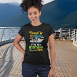 T-shirt Embarquez à bord du bateau Ma croisière d'annivers<br><div class="desc">Cette conception peut être personnalisée dans la zone fournie en modifiant la photo et/ou le texte. Vous pouvez également le customiser en cliquant sur Personnaliser ce Modèle, puis en choisissant l'option cliquer pour customiser et supprimer ou modifier la couleur de l'arrière - plan, ajouter du texte, modifier la couleur ou...</div>