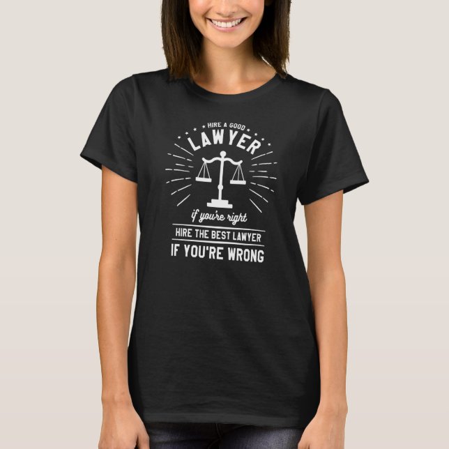 T-shirt Embauchez un bon avocat si vous avez raison Embauc (Devant)