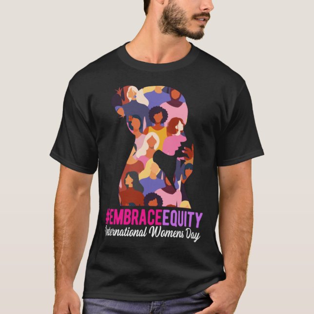 T-shirt Embrace Equity International Women s Day 2023 (Devant)