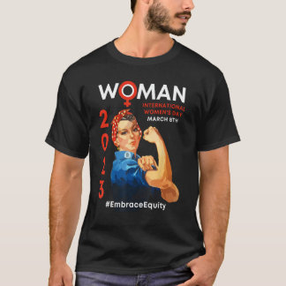 T-shirt Embrace Equity International Women's Day 2023 1