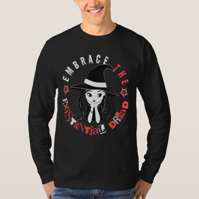 T-shirt Embrace The Existential Dread  Witty Witch Goth Gi (Devant)