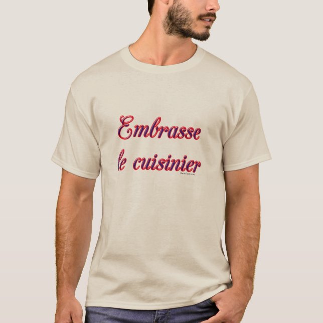 T-shirt Embrasse le cuisinier, français  (Devant)