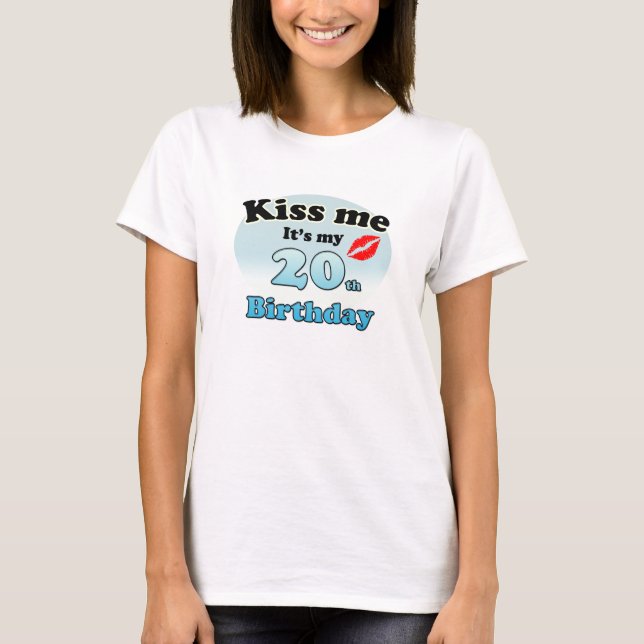 T-shirt Embrasse-moi c'est mon 20e anniversaire (Devant)