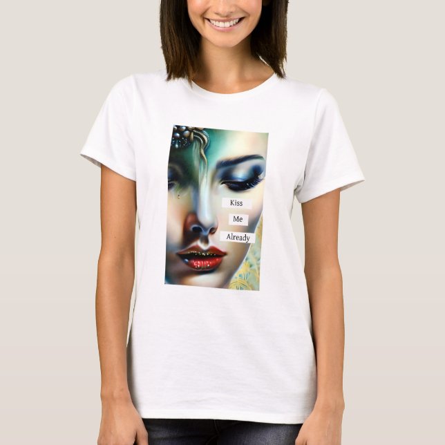 T-shirt Embrasse-moi déjà | Imaginaire Ethereal Art (Devant)